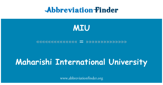 MIU: Maharishi International University