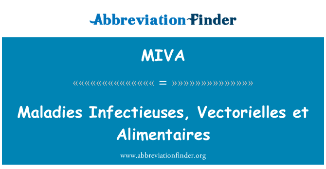 MIVA: מחלות Infectieuses, Vectorielles et Alimentaires