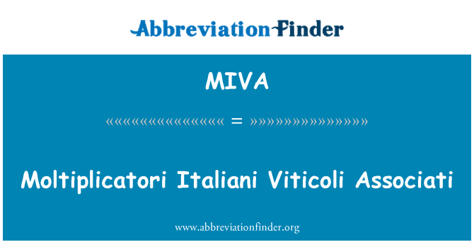 MIVA: Moltiplicatori Italiani Viticoli Associati