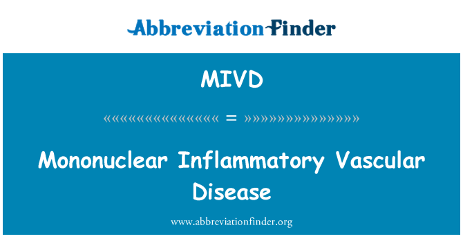 MIVD: Mononuklearnih vnetne žilne bolezni