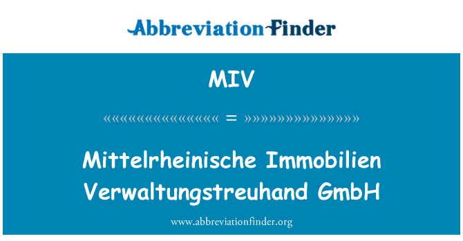 MIV: ميتيلرهينيشي إيموبيلين فيروالتونجستريوهاند GmbH