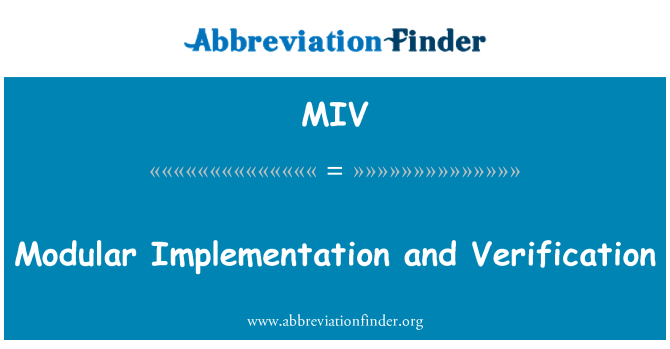 MIV: پیاده سازی مدولار و تایید