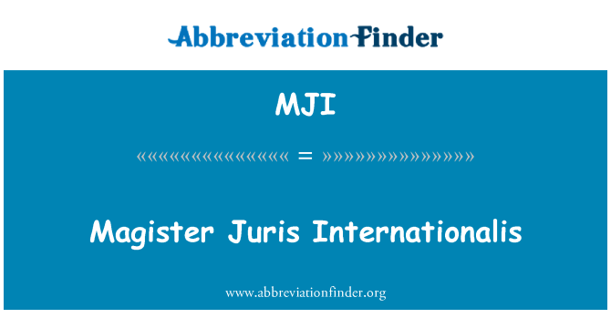 MJI: Magister Juris Internationalis