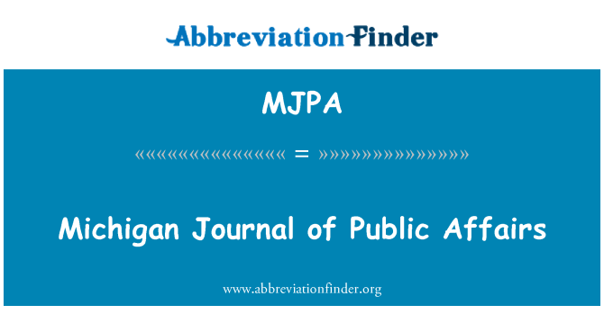 MJPA: Michigan Journal of Public Affairs