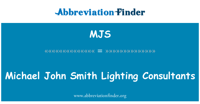 MJS: Michael John Smith il·luminació consultors