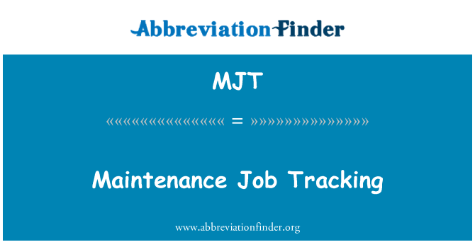 MJT: Xogħol ta ' manutenzjoni Tracking