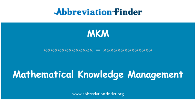 MKM: Rheoli gwybodaeth mathemategol