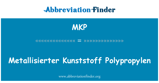 MKP: Metallisierter פלסטיק Polypropylen