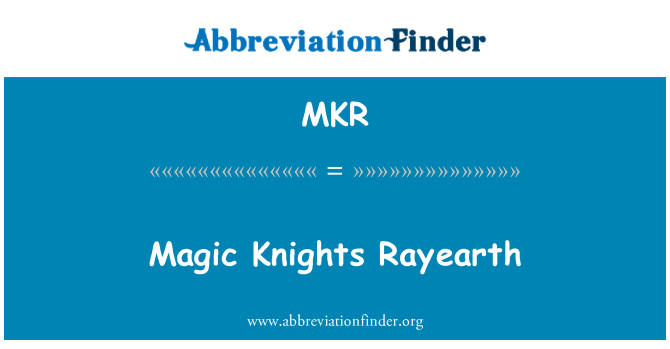 MKR: Sihir Knights Rayearth