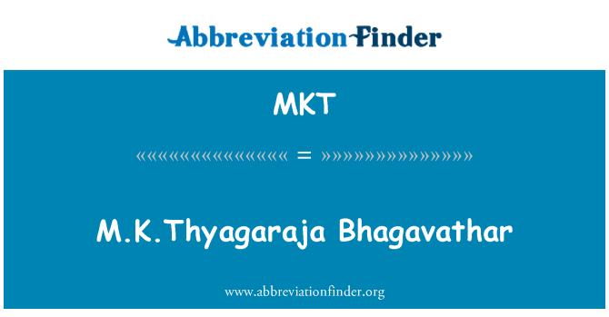 MKT: M.K.Thyagaraja بھاگاویتھر