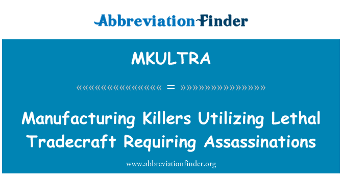MKULTRA: Manifakti ki asasinay Utilisant Tradecraft k ap touye ou mande asasina