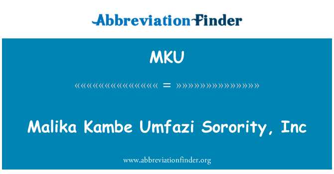 MKU: Malika Kambe Umfazi Sorority, Inc