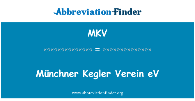 MKV: MÃ¼nchner Kegler 协会 eV