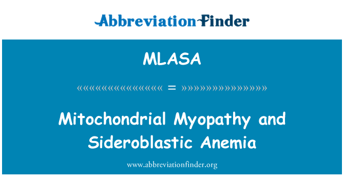 MLASA: Mitochondriale Myopathie und Sideroblastic Anämie