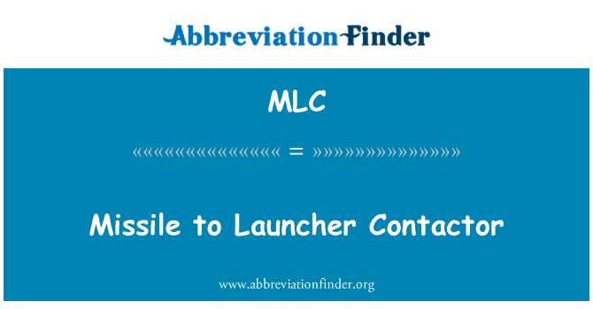 MLC: Ракети для лаунчер Контактор