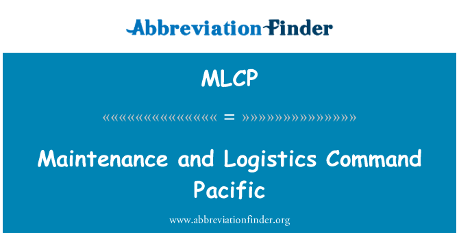 MLCP: Wartung und Logistik Command Pacific