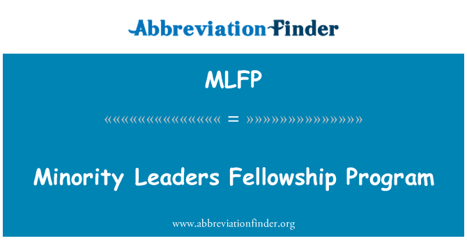 MLFP: Малцинство лидери стипендия програма