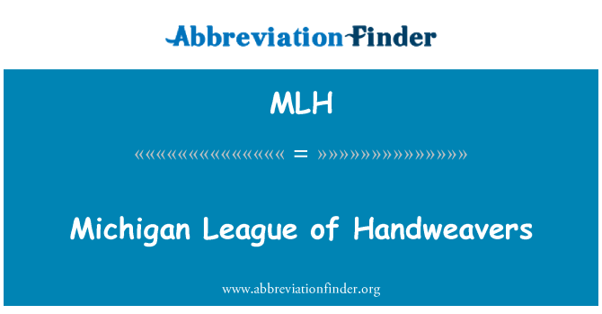 MLH: Michigan League of Handweavers