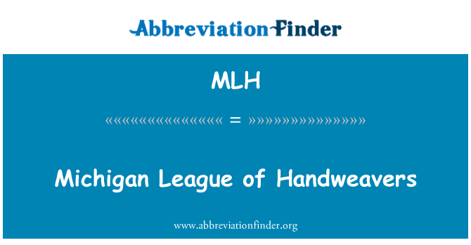 MLH: Michigan liga Handweavers