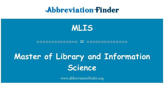 MLIS: Master of Library and Information Science