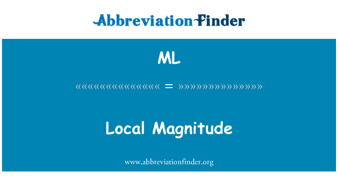ML: Local Magnitude