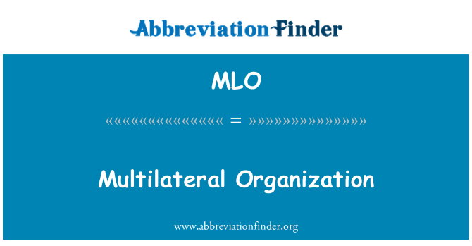 MLO: Multilateralnih organizacija