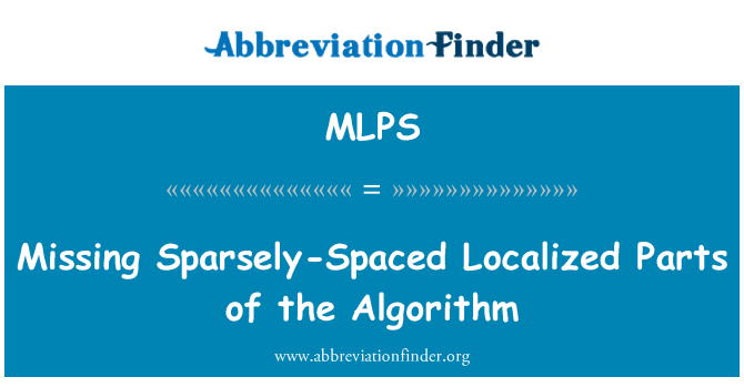 MLPS: Missing Sparsely-Spaced Localized Parts of the Algorithm