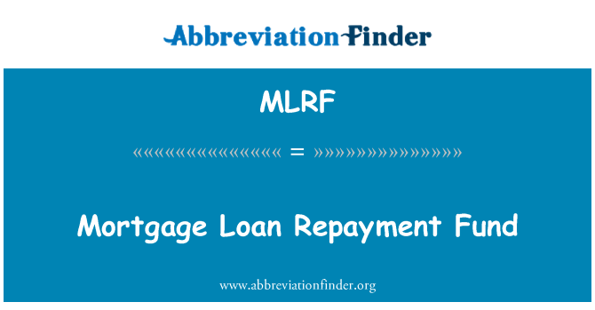 MLRF: Fons de reemborsament de crèdit hipotecari