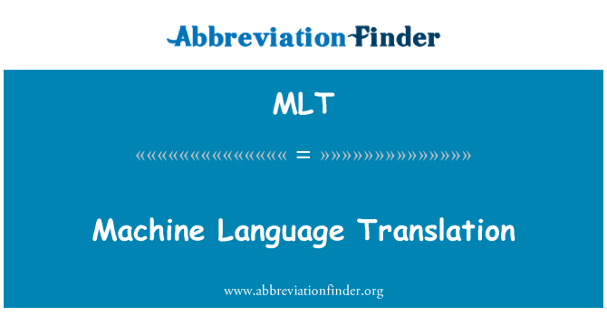 MLT: 기계 언어 번역