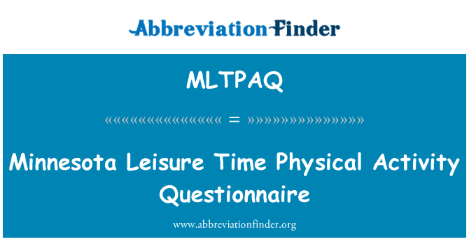 MLTPAQ: Minnesota tempo libero tempo attività fisica questionario