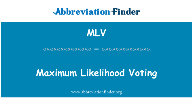 MLV: Maximum Likelihood rösta