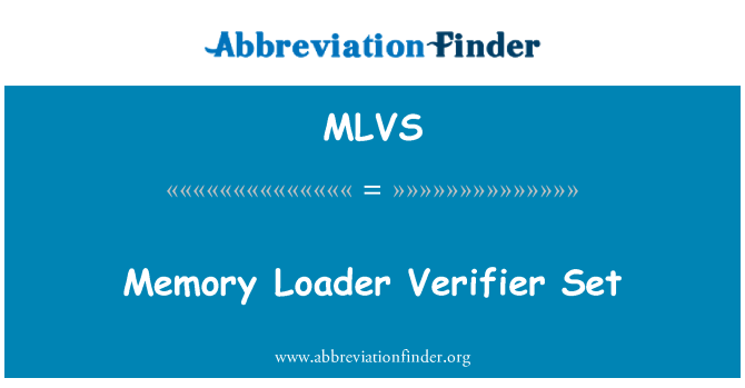 MLVS: Memorja Loader verifikatur sett