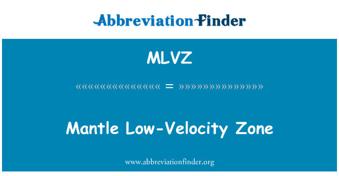 MLVZ: Plášť nízky-rýchlosť zóny