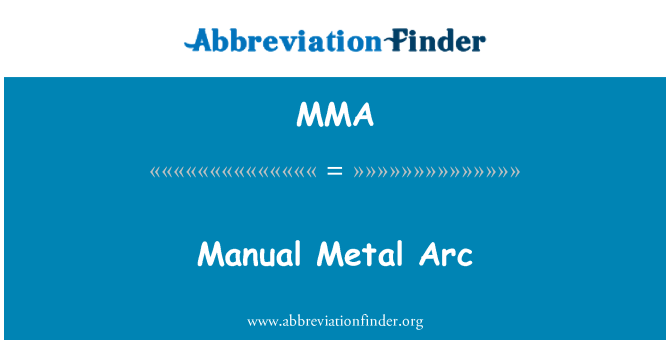 MMA: Manual Metal Arc