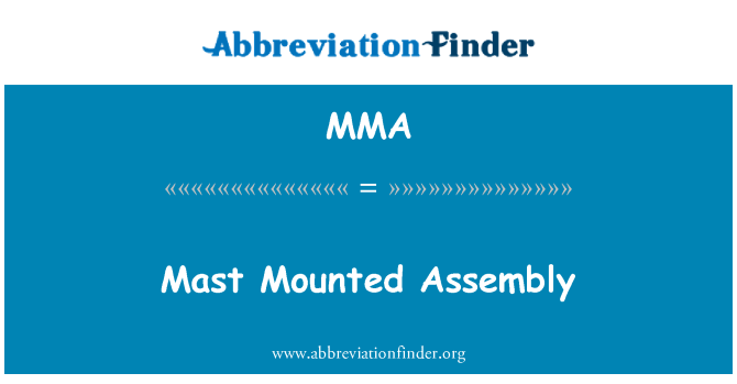 MMA: Mast te monte nan asanble