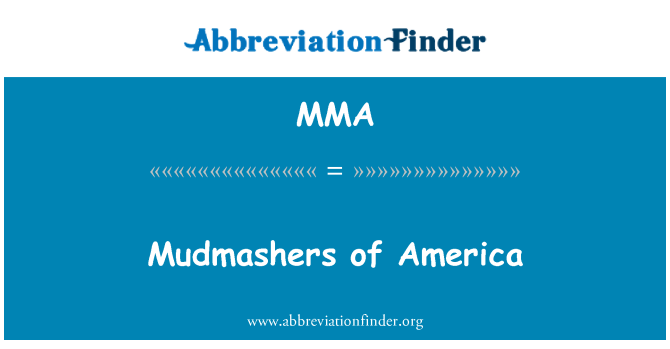 MMA: Mudmashers Amerik yo