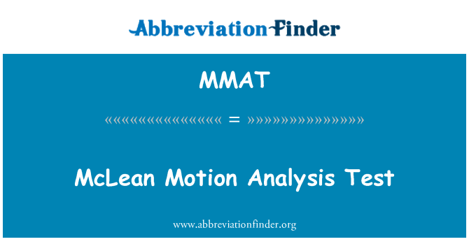 MMAT: McLean mişcare analiza Test