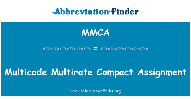 MMCA: Multicode Multirate kompaktný priradenia