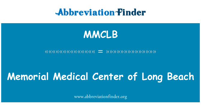 MMCLB: מרכז רפואי ההנצחה של לונג-ביץ