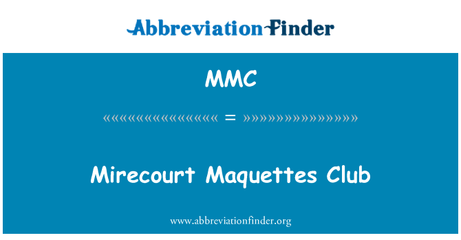 MMC: Mirecourt maketler Club