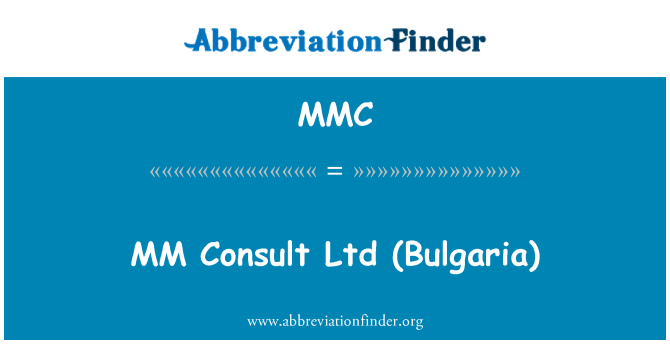 MMC: MM Consult Ltd (Bulgaria)