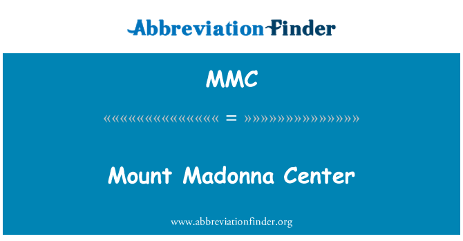 MMC: Mount Madonna Center