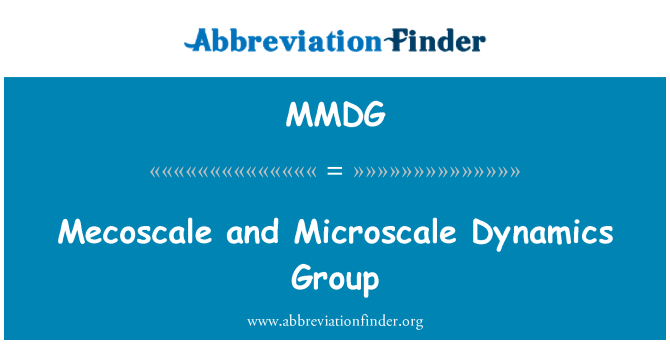 MMDG: Mecoscale ve Microscale Dynamics grubu