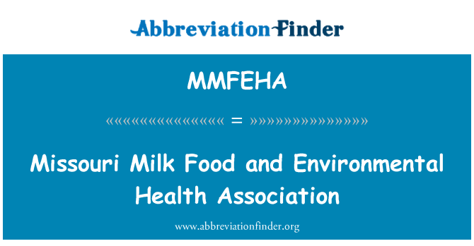 MMFEHA: Missouri susu makanan dan kesehatan lingkungan Asosiasi