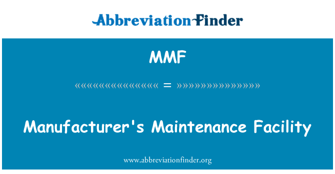 MMF: Producentens Maintenance Facility