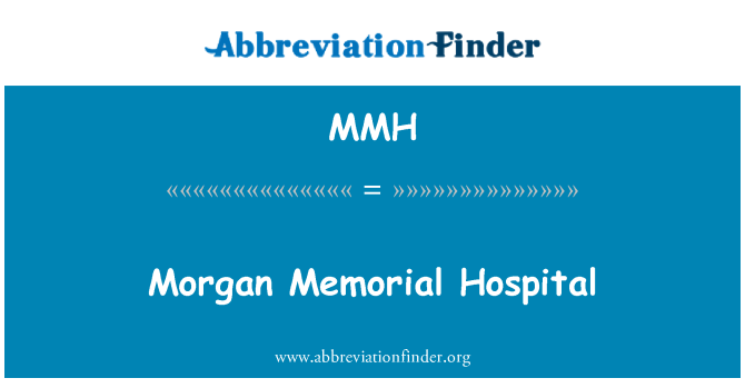 MMH: Morgan memorialinė ligoninė