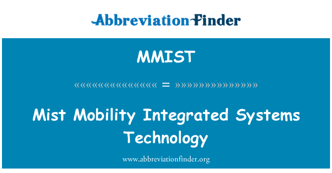 MMIST: Mist Mobility Integrated Systems Technology