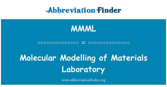 MMML: Molecular Modelling of Materials Laboratory
