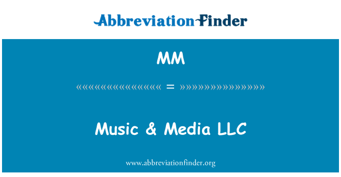 MM: Music & Media LLC