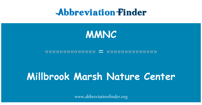 MMNC: Millbrook Marsh Nature Center